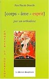 Corps-ÿ¢me-esprit par un orthodoxe