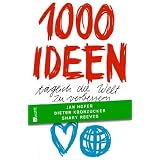 1000 Ideen, t�glich die Welt zu verbessernvon "Jan Hofer"
