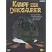 Kampf der Dinosaurier  - Die letzten Geheimnisse der Urzeit-Giganten
