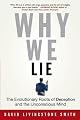 Why We Lie: The Evolutionary Roots of Deception and the Unconscious Mind