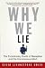 Why We Lie: The Evolutionary Roots of Deception and the Unconscious Mind