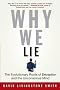 Why We Lie: The Evolutionary Roots of Deception and the Unconscious Mind