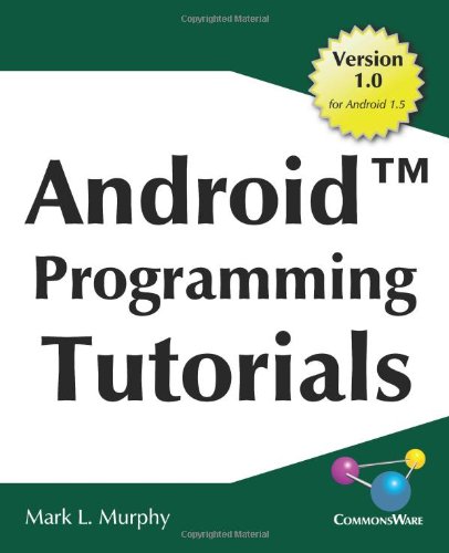 android programming tutorials easy to follow training style exercises on android application development