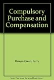 Compulsory purchase and compensation