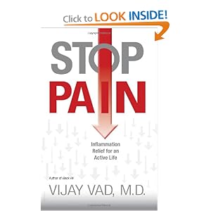 Click here to buy Stop Pain: Inflammation Relief for an Active Life by Vijay Vad M.D..