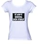 IT AIN'T GONNA LICK ITSELF Ladies/Juniors FITTED Scoop-Neck T-Shirt WHITE LARGE