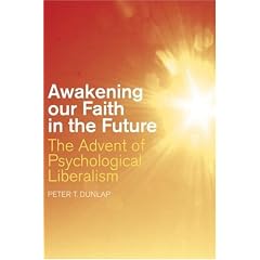 Awakening Our Faith in the Future: The Advent of Psychological Liberalism