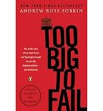 Zoom Produkt-Bild: (TOO BIG TO FAIL: THE INSIDE STORY OF HOW WALL STREET AND WASHINGTON FOUGHT TO SAVE THE FINANCIAL SYSTEM--AND THEMSELVES (UPDATED)) BY SORKIN, ANDREW ROSS(AUTHOR)Paperback Sep-2010