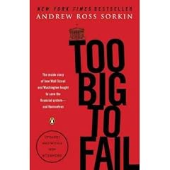 (TOO BIG TO FAIL: THE INSIDE STORY OF HOW WALL STREET AND WASHINGTON FOUGHT TO SAVE THE FINANCIAL SYSTEM--AND THEMSELVES (UPDATED)) BY SORKIN, ANDREW ROSS(AUTHOR)Paperback Sep-2010