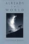 Already the World: Poems (Wick Poetry First Book Series)