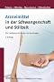 Arzneimittel in der Schwangerschaft und Stillzeit: Ein Leitfaden f�r �rzte und Apotheker
