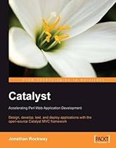 Catalyst: Accelerating Perl Web Application Development