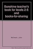 Sunshine teacher's book for levels 2-5 and books-for-sharing