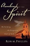 Awakened by the Spirit: Reclaiming the Forgotten Gift of God