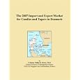 The 2007 Import and Export Market for Candles and Tapers in Denmark by Philip M. Parker
