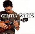 Gently Weeps