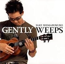 Gently Weeps