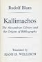 Kallimachos: The Alexandrian Library and the Origins of Bibliography (Wisconsin Studies in Classics)