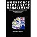 Workforce Diversity Management: Challenges, Competencies and Strategies Second Edition