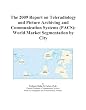 The 2009 Report on Teleradiology and Picture Archiving and Communication Systems (PACS): World Market Segmentation by City