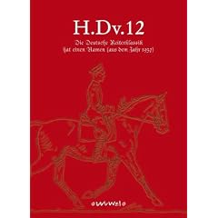 H.Dv.12: Die Deutsche Reiterklassik hat einen Namen-(aus dem Jahre 1937)