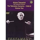 Click here to buy Arturo Toscanini and the NBC Symphony Orchestra: The Television Concerts, Vol. 2 - 1948-52.