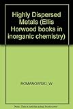 Highly dispersed metals