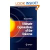 Ultimate Explanations of the Universe