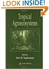 Tropical Agroecosystems (Advances in Agroecology)