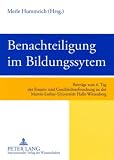 Benachteiligung im Bildungssystem: Beitr�ge zum 6. Tag der Frauen- und Geschlechterforschung an der Martin-Luther-Universit�t Halle-Wittenberg - 