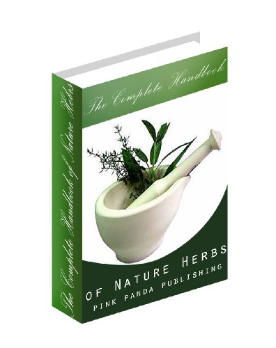 The Complete Handbook Of Nature Cures (Pink Panda Publishing) (Kindle Edition)