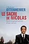 Le sacre de Nicolas : Petits et grands secrets d'une victoire