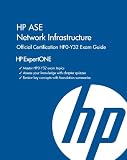 Product 1937826015 - Product title HP ASE Network Infrastructure Official Certification HP0-Y32 Exam Guide (HP ExpertONE)