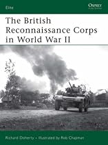 The British Reconnaissance Corps in World War II (Elite)
