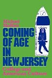 Coming of Age in New Jersey: College and American Culture