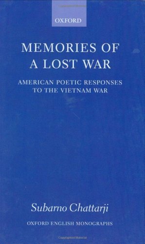 Memories of a Lost War: American Poetic Responses to the Vietnam War (Oxford English Monographs)