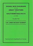 Signal box diagrams of the Great Western & Southern Railways. Volume two, S.R. lines in East Dorset