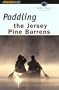 Paddling the Jersey Pine Barrens, 6th