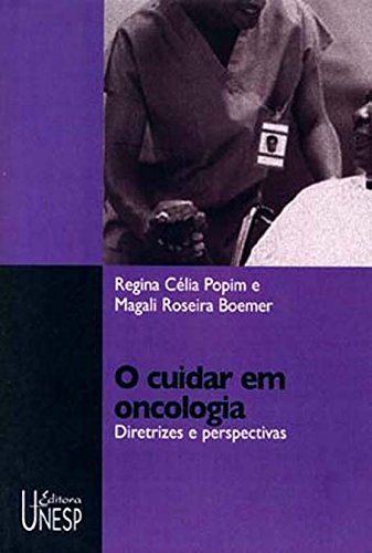 Cuidar Em Oncologia, O (Portuguese Edition)
