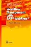 Workflow Management with SAP® WebFlow®: A Practical Manual
