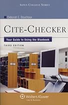 Cite-Checker: Your Guide to Using the Bluebook, Third Edition (Aspen College)