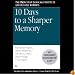10 Days to a Sharper Memory