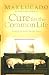 Cure for the Common Life (Hardcover)