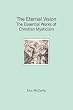 The Eternal Vision: The Essential Works of Christian Mysticism