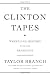 The Clinton Tapes: Wrestling History with the President The Clinton Tapes: Wrestling History with the President