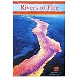 Rivers of Fire: An Eruption of Hawai'i's Mauna Loa Volcano