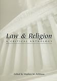 Law and Religion: A Critical Anthology (Critical America (New York University Paperback)) Knowing God: Walking through the Book of Books