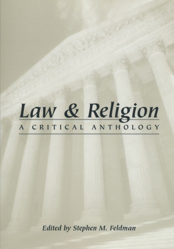 Law and Religion: A Critical Anthology (Critical America (New York University Paperback))