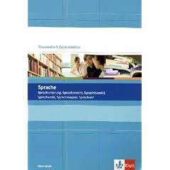 Sprache. Themenheft Zentralabitur: Sprachursprung, Spracherwerb, Sprachwandel, Sprachkritik, Sprachskepsis, Sprachnot