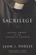 Sacrilege: Sexual Abuse in the Catholic Church
